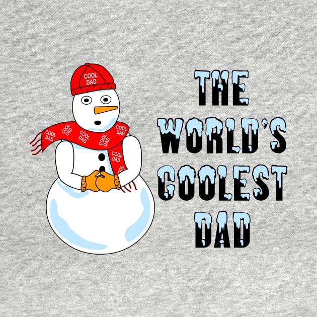 World's Coolest Dad by Barthol Graphics